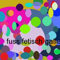 fuss fetisch gallery