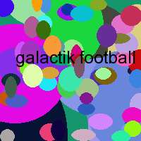 galactik football clip